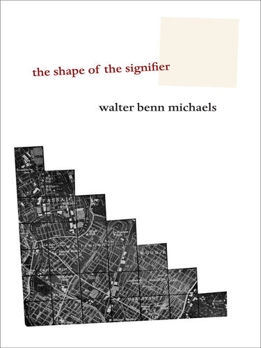 The Shape Of The Signifier Michaels Walter Benn