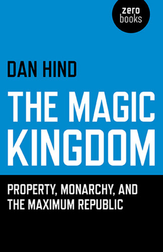 The Magic Kingdom Property Monarchy And The Maximum Republic Hind