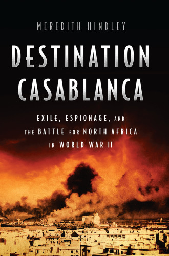 Destination Casablanca Hindley Meredith