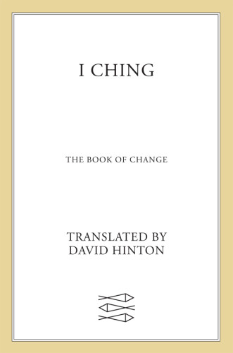 I Ching The Book Of Change Hinton David