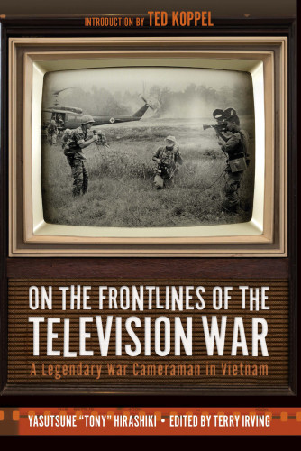 On The Frontlines Of The Television War Hirashiki Yasutsune