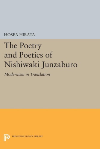 The Poetry And Poetics Of Nishiwaki Junzabur Modernism In Translation Hirata