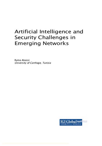 Artificial Intelligence And Security Challenges In Emerging Networks Advances In Computational Intelligence And Robotics 1st Edition Ryma Abassi Editor
