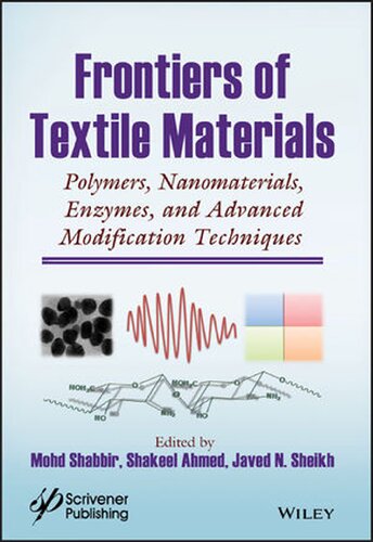 Frontiers Of Textile Materials Polymers Nanomaterials Enzymes And Advanced Modification Techniques 1st Edition Mohd Shabbir Editor