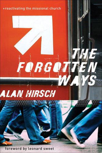 The Forgotten Ways Hirsch Alan