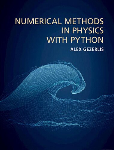 Numerical Methods In Physics With Python Alex Gezerlis