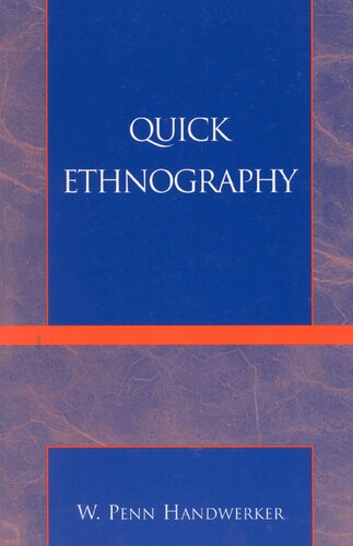 Quick Ethnography A Guide To Rapid Multimethod Research W Penn Handwerker