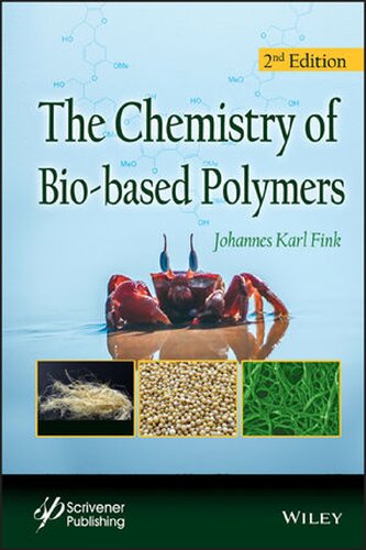 The Chemistry Of Biobased Polymers Second Edition 2nd Edition Johannes Karl Fink