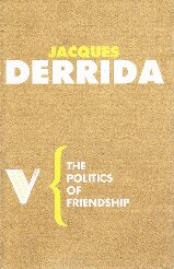 The Politics Of Friendship Radical Thinkers Jacques Derrida