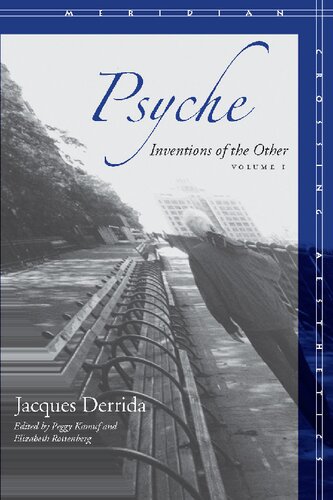 Psyche Inventions Of The Other Volume I Meridian Crossing Aesthetics 1st Edition Jacques Derrida