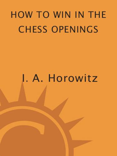 How To Win In The Chess Openings Horowitz Israel Albert
