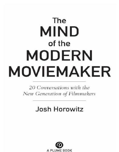 The Mind Of The Modern Moviemaker Horowitz Joshua