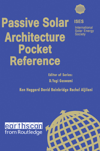 Passive Solar Architecture Pocket Reference Ken Haggard David A Bainbridge