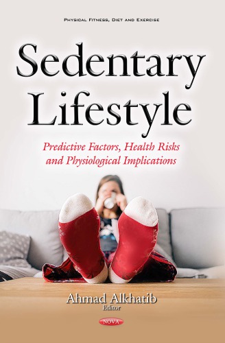 Sedentary Lifestyle Predictive Factors Health Risks And Physiological Implications Alkhatib