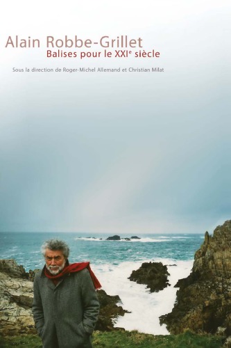 Alain Robbegrillet Balises Pour Le Xxie Sicle Allemand Rogermichelmilat
