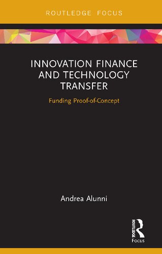 Innovation Finance And Technology Transfer Funding Proofofconcept 1st Edition Andrea Alunni