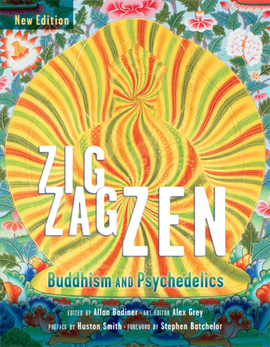 Zig Zag Zen Buddhism And Psychedelics Allan Badineralex Grey