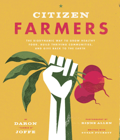Citizen Farmers Illustrated Daron Joffe Susan Puckett