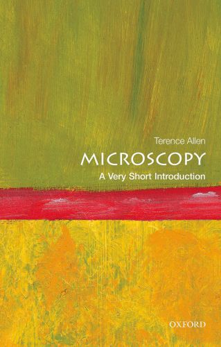 Microscopy A Very Short Introduction First Edition Allen Terence David