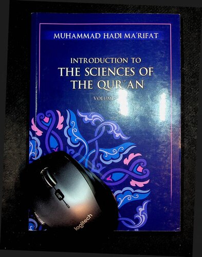 Introduction To The Sciences Of The Quran 1st Edition Muhammad Hadi Marifat