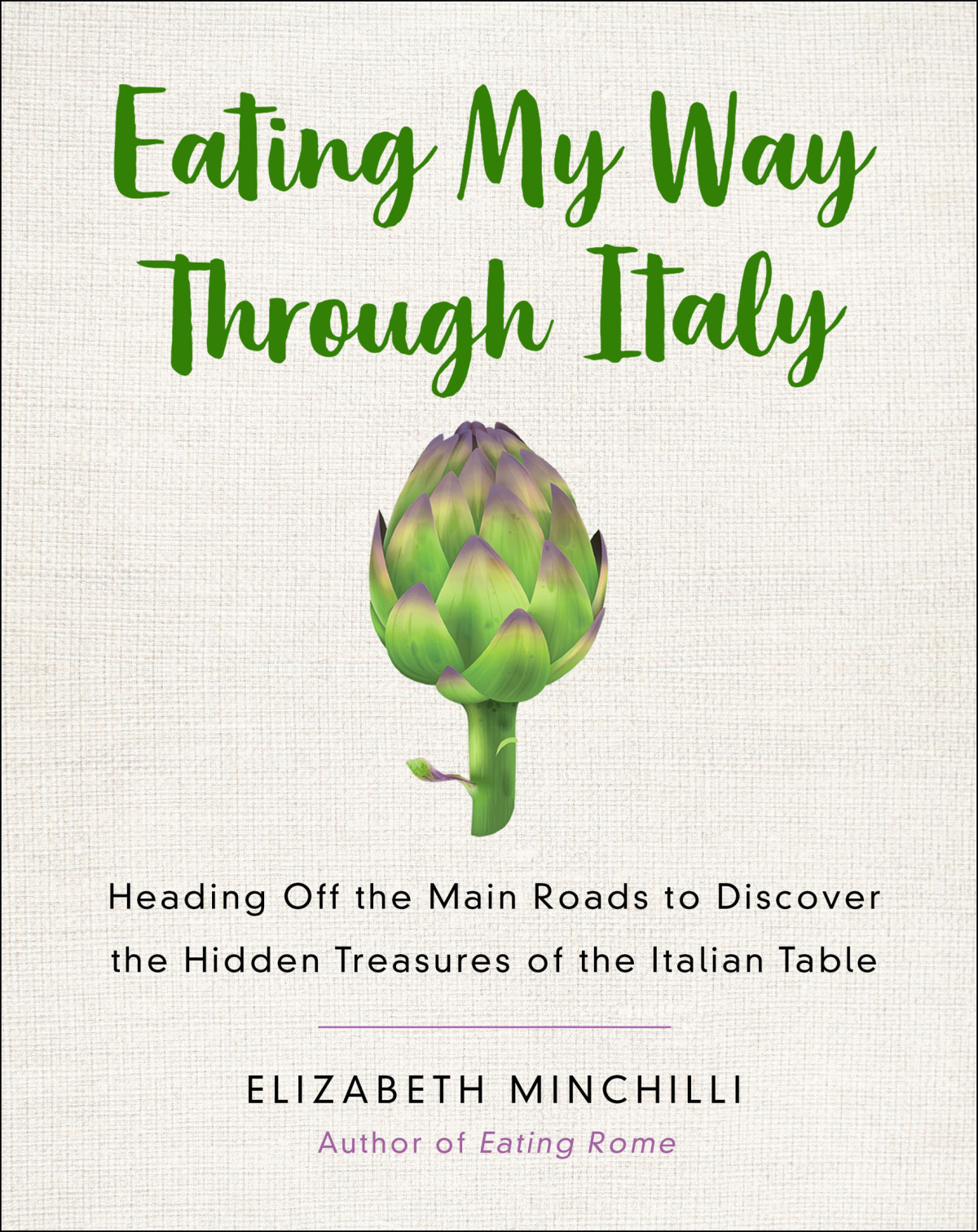 Eating My Way Through Italy Elizabeth Minchilli