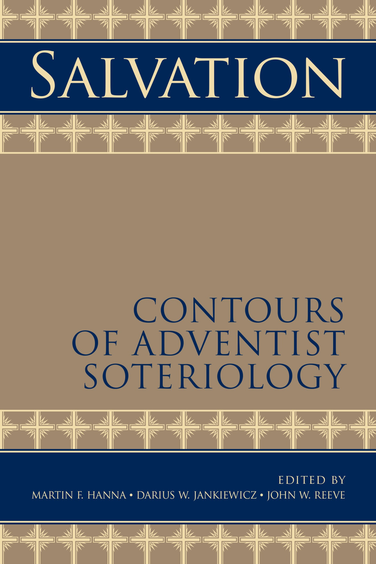 Salvation Contours Of Adventist Soteriology Martin F Hanna