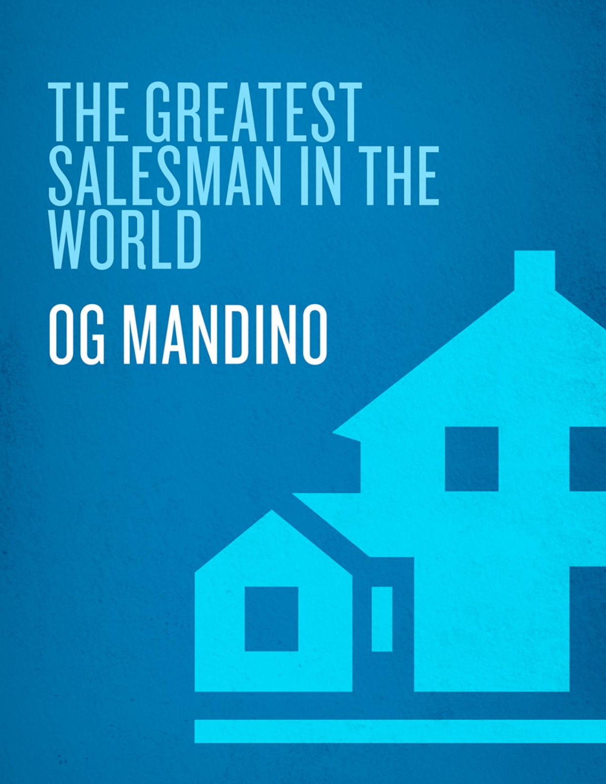 The Greatest Salesman In The World Og Mandino