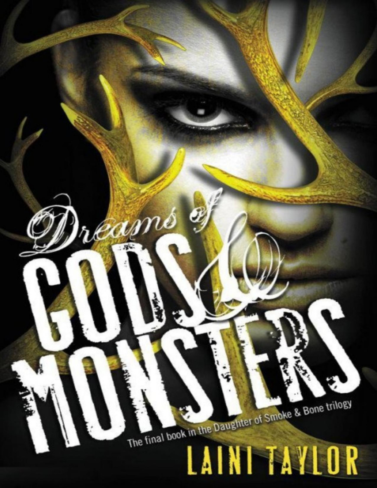 Dreams Of Gods And Monsters Laini Taylor