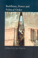 Buddhism Power And Political Order Ian Harris