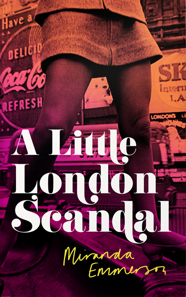 A Little London Scandal Miranda Emmerson