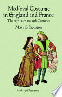 Medieval Costume In England And France Mary G Houston