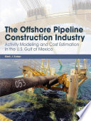 The Offshore Pipeline Construction Industry Mark J Kaiser