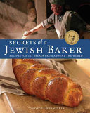 Secrets Of A Jewish Baker Recipes For 125 Breads From Around The World George Greenstein