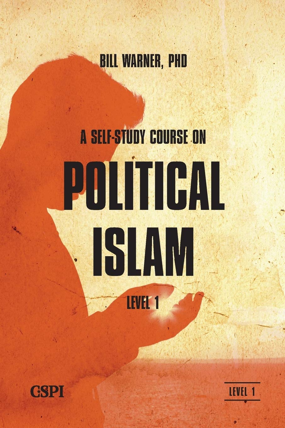 A Selfstudy Course On Political Islam Level 1 Bill Warner