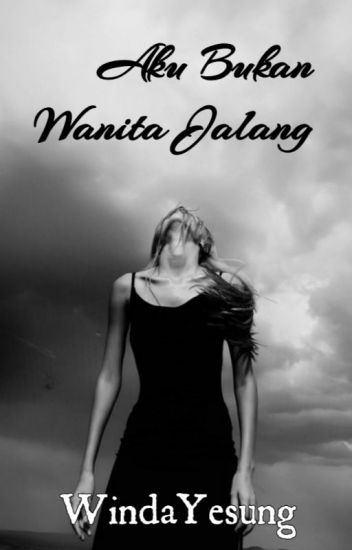 Aku Bukan Wanita Jalang Pertama Winda Yesung