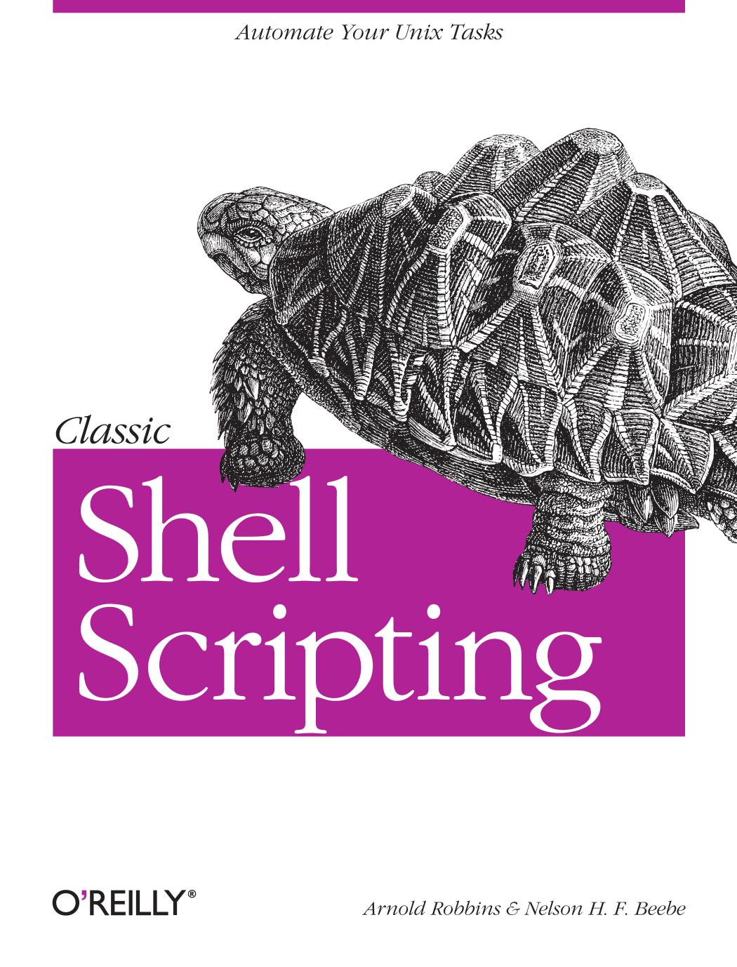 Classic Shell Scripting Arnold Robbins Nelson H F Beebe Robbins