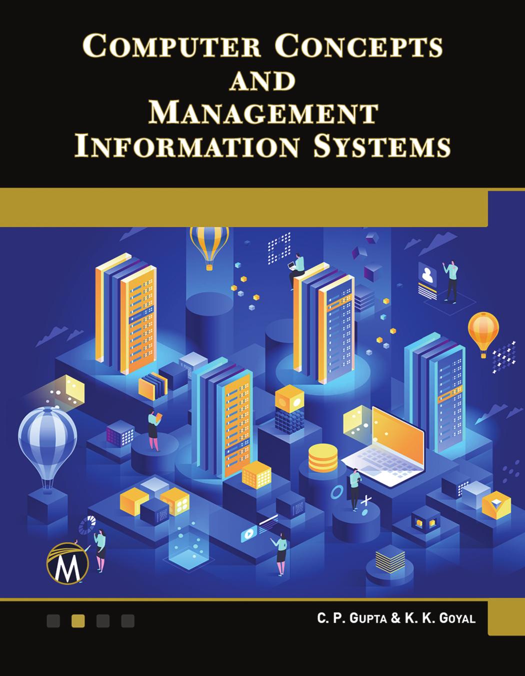 Computer Concepts And Management Information Systems C P Gupta Kk Goyal Gupta
