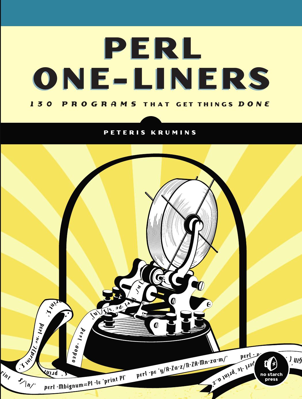 Perl Oneliners 130 Programs That Get Things Done Peteris Krumins