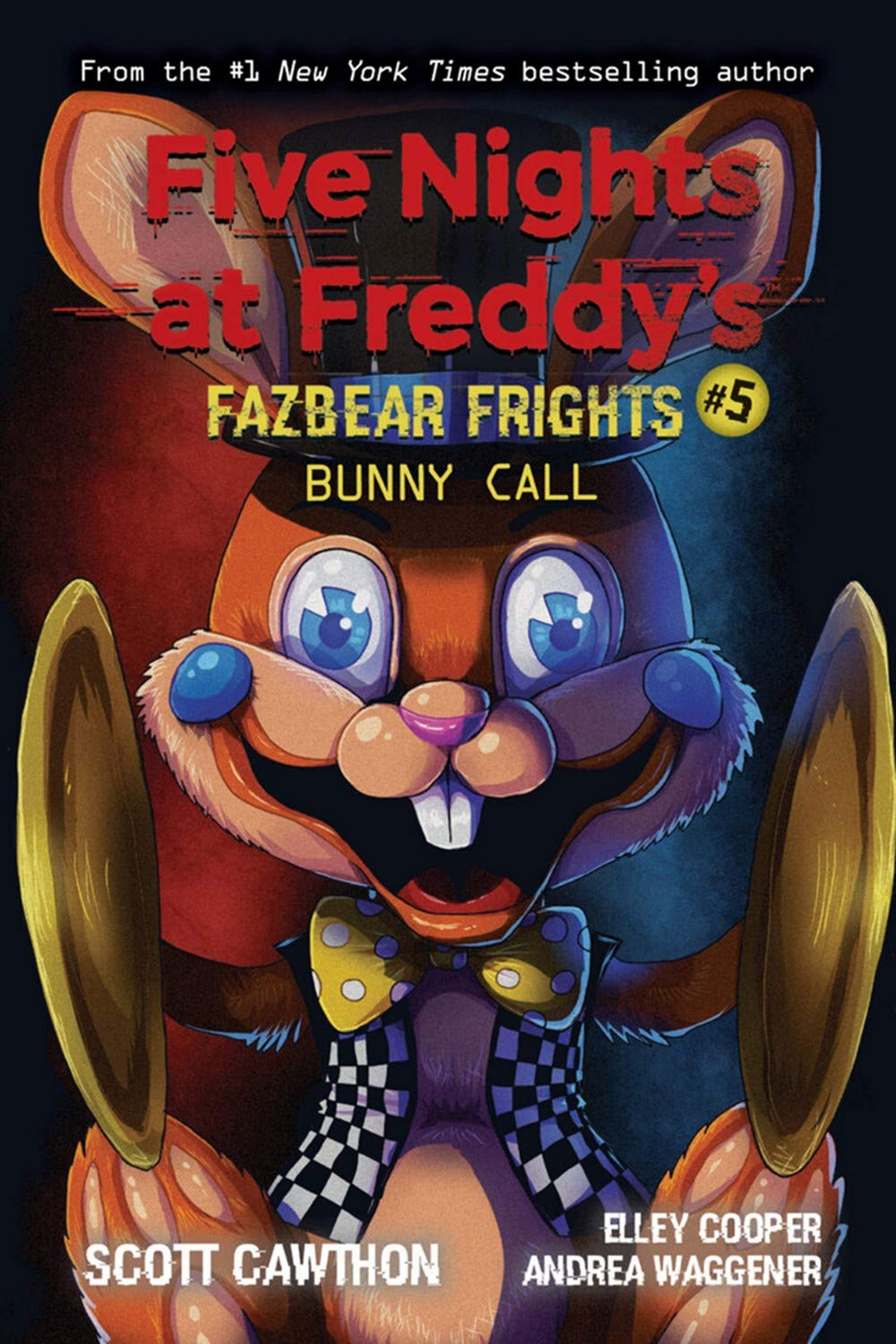 Bunny Call Five Nights At Freddys Fazbear Frights 5 Five Nights At Freddys Scott Cawthon