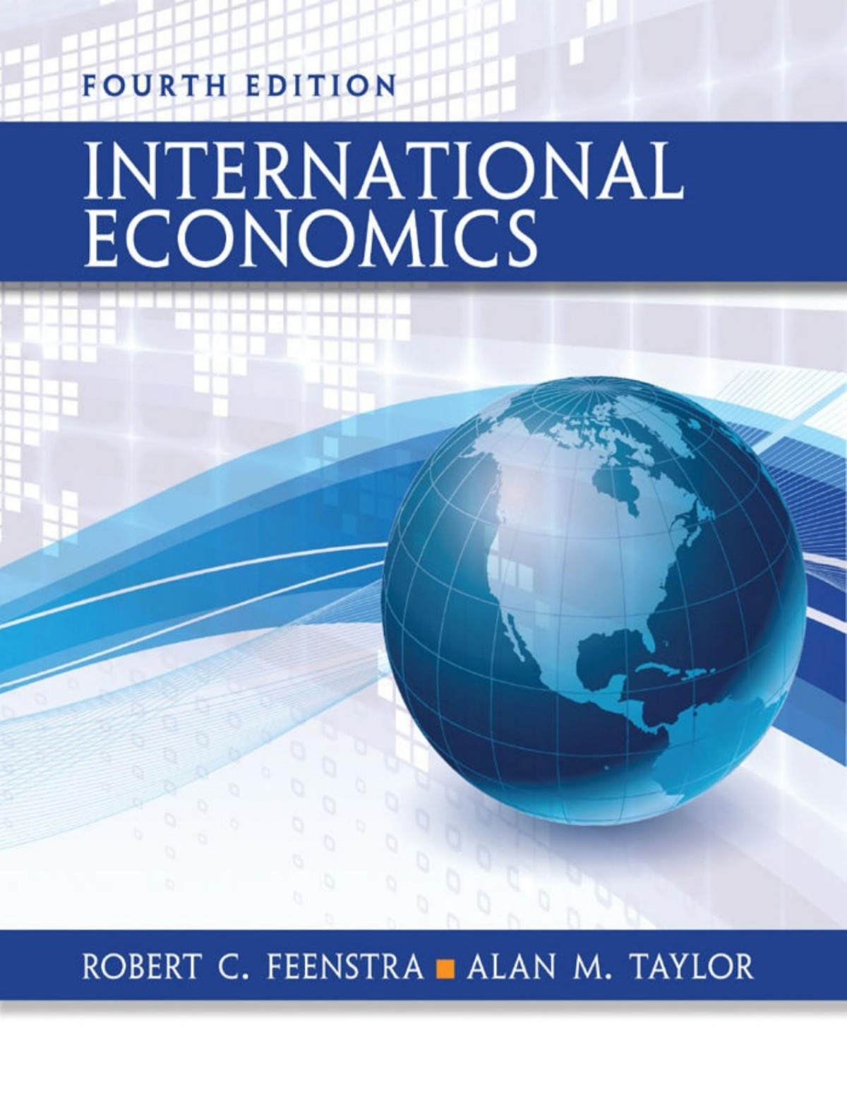 International Economics Robert C Feenstra Alan M Taylor Feenstra
