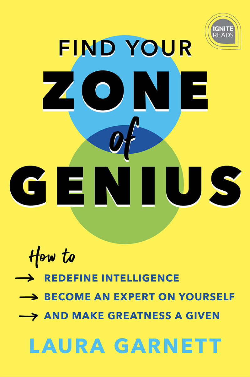 Find Your Zone Of Genius Laura Garnett