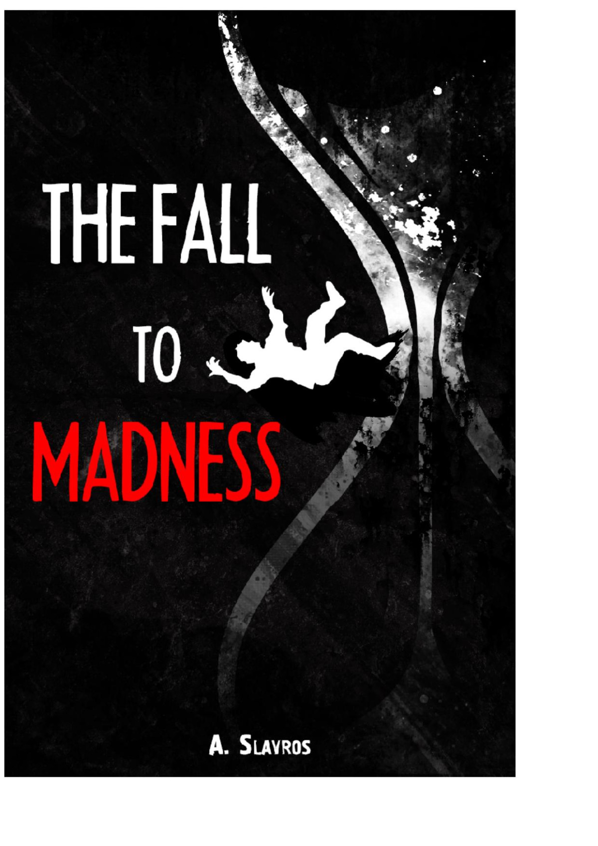 Alexander Slavros The Fall To Madness