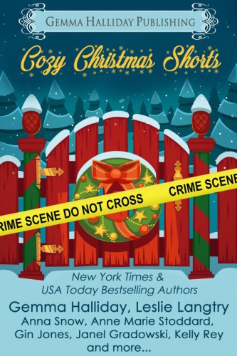 Cozy Christmas Shorts Gemma Halliday T Sue Versteeg Leslie Langtry Jennifer L Hart Gin Jones Kelly Rey Jennifer Fischetto Halliday