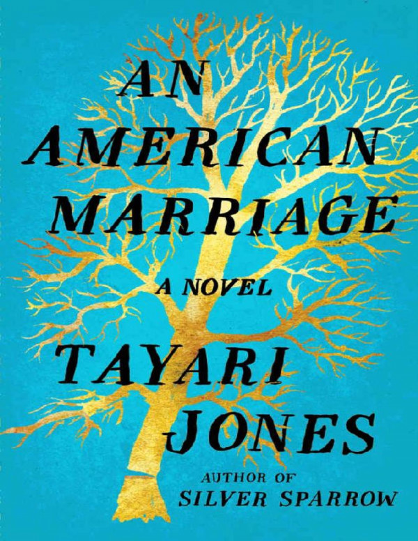 An American Marriage A Novel Tayari Jones