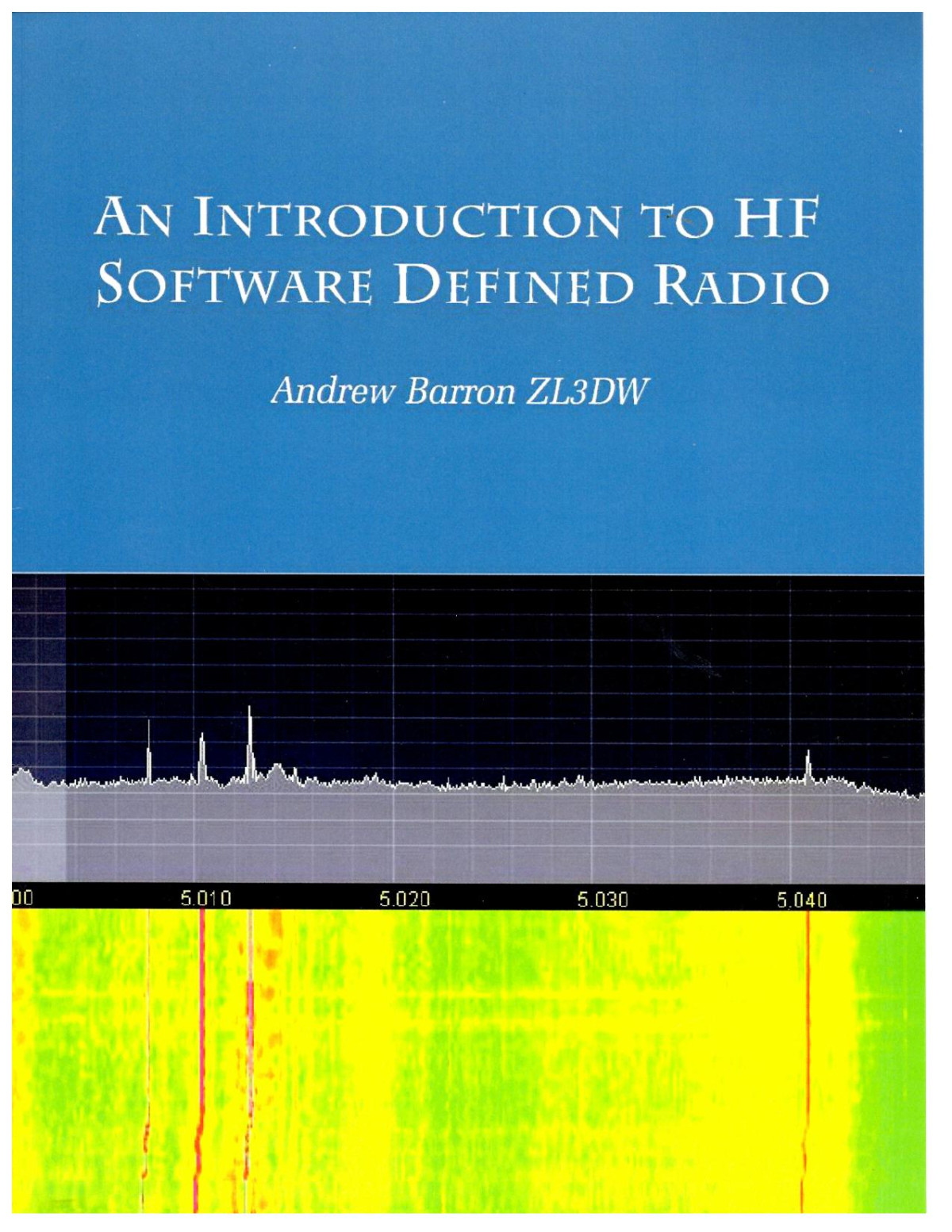 An Introduction To Hf Software Defined Radio Andrew Barron
