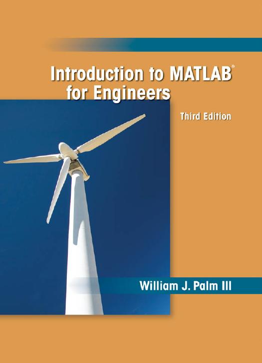 Introduction To Matlab For Engineers 3rd William J Palmpalm Iii