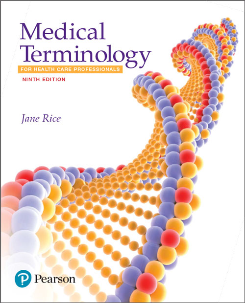 Medical Terminology For Health Care Professionals 9th Edition Jane Rice