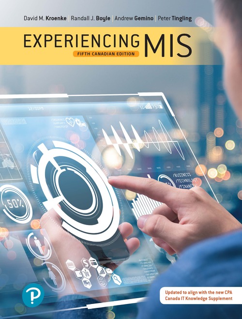 Experiencing Mis Canadian Edition 5c David M Kroenke Andrew Gemino Peter Tingling