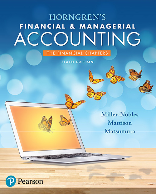 Horngrens Financial Managerial Accounting 6th Edition Tracie L Millernobles Brenda L Mattison Ella Mae Matsumura