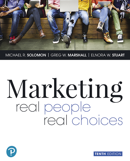 Marketing Real People Real Choices 10th Edition Michael R Solomon Greg W Marshall Elnora W Stuart